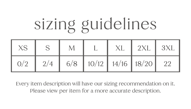 Sizing Guidelines: XS=0/2 S=2/4 M=6/8 L=10/12 XL=14/16 2XL=18/20 3XL=22. Please view per item for more accurate description